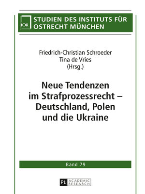 cover image of Neue Tendenzen im Strafprozessrecht  Deutschland, Polen und die Ukraine